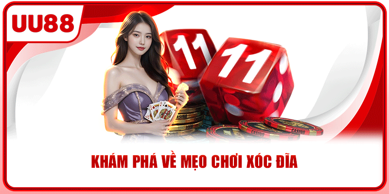 Khám phá về mẹo chơi xóc đĩa